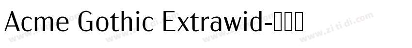 Acme Gothic Extrawid字体转换